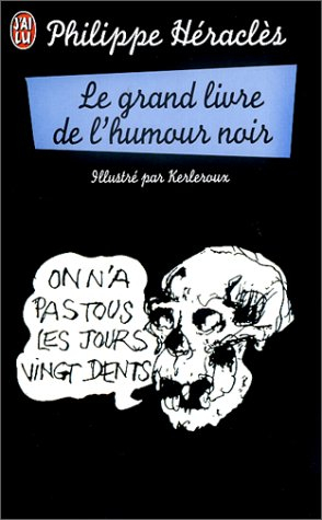 Le grand livre de l'humour noir