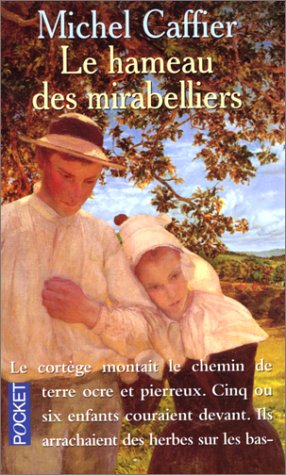 Le hameau des mirabelliers