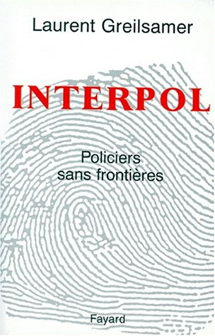 Interpol : policiers sans frontières