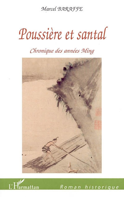 Poussière et santal : chronique des années Ming