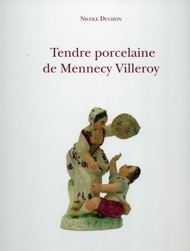 Tendre porcelaine de Mennecy Villeroy