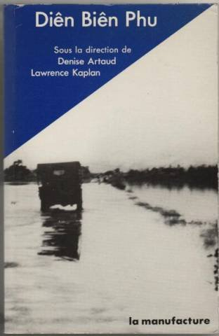 Diên Biên Phu : l'Alliance atlantique et la défense du Sud-Est asiatique