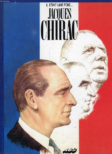 il etait une fois... jacques chirac