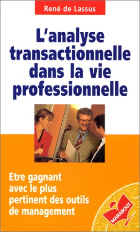 l'analyse transactionnelle dans la vie professionnelle
