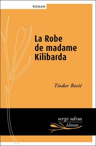 La robe de madame Kilibarda