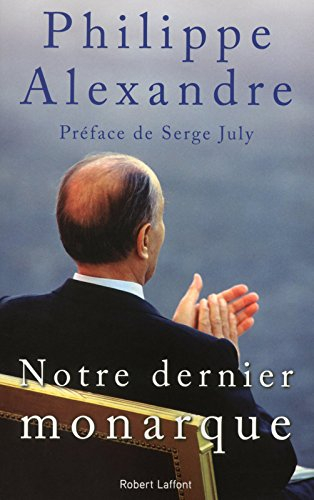 Notre dernier monarque : 1981-1995
