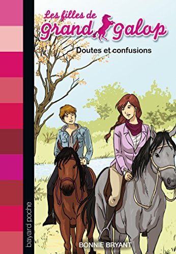 Les filles de Grand Galop. Vol. 14. Doutes et confusions