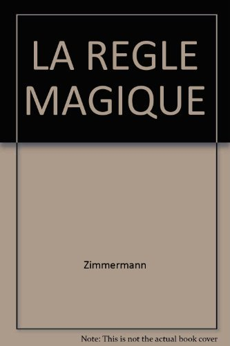 La Règle magique