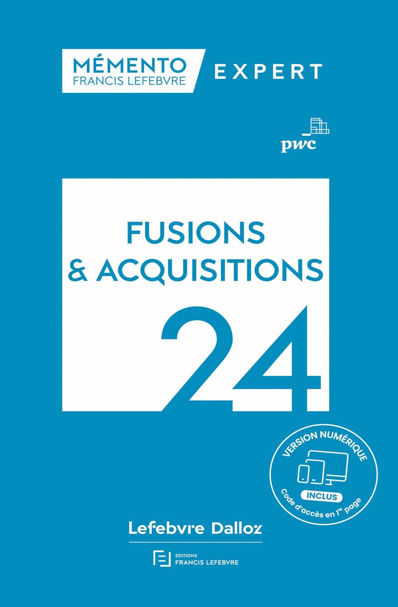 Fusions & acquisitions 2024 : aspects stratégiques et opérationnels, comptes-sociaux et résultat fis