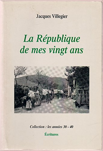 La république de mes vingt ans