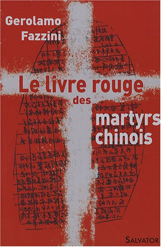 Le livre rouge des martyrs chinois
