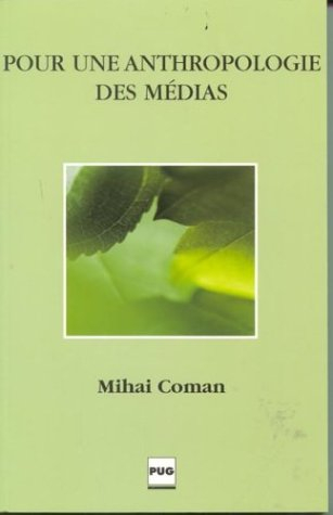 Pour une anthropologie des médias