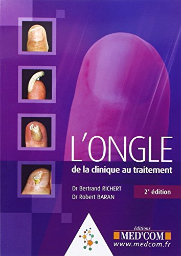 L'ongle : de la clinique au traitement