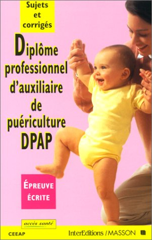 Diplôme professionnel d'auxiliaire de puériculture : épreuve écrite
