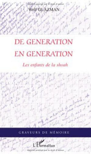 De génération en génération : les enfants de la Shoah