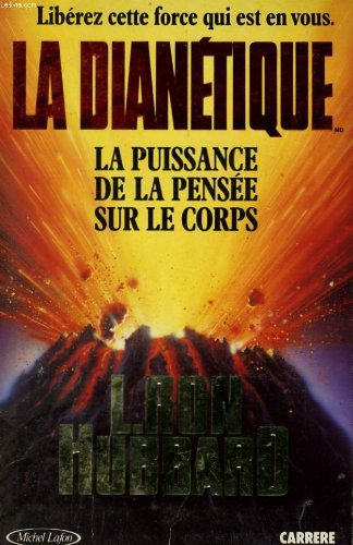 la dianétique : la puissance de la pensée sur le corps