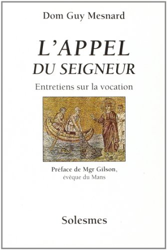 l'appel du seigneur: entretiens sur la vocation