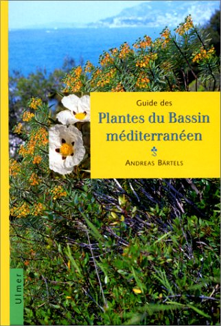 Guide des plantes du bassin méditerranéen