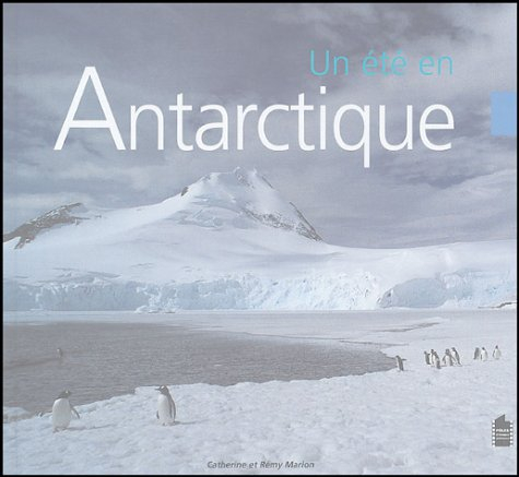 Un été en Antarctique