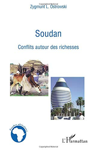 Le Soudan : conflits autour des richesses