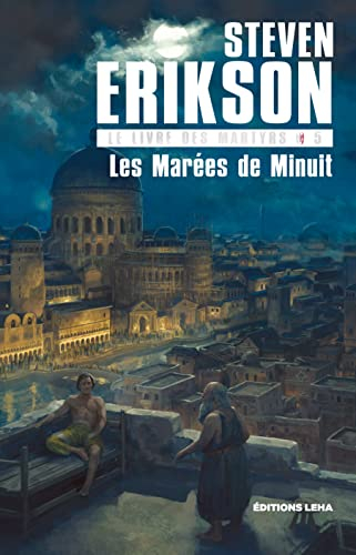 Le livre des martyrs. Vol. 5. Les marées de minuit