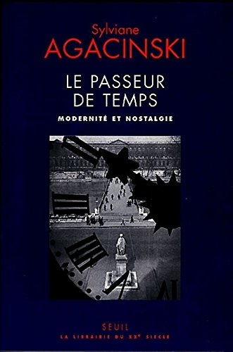 Le passeur de temps : modernité et nostalgie