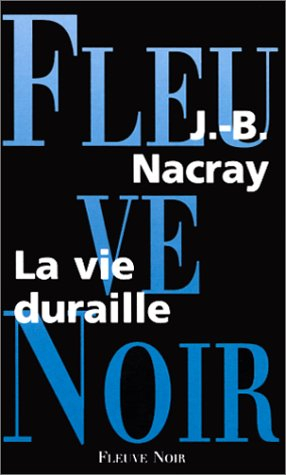 La vie duraille