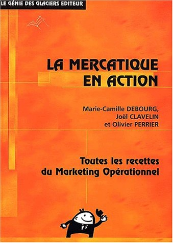 La mercatique en action