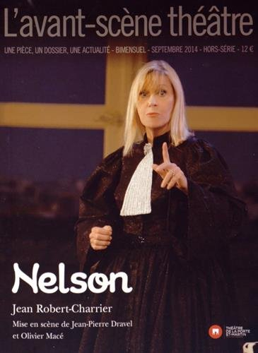 Avant-scène théâtre (L'), hors série. Nelson