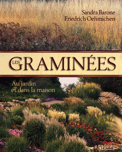 Les graminées : au jardin et dans la maison
