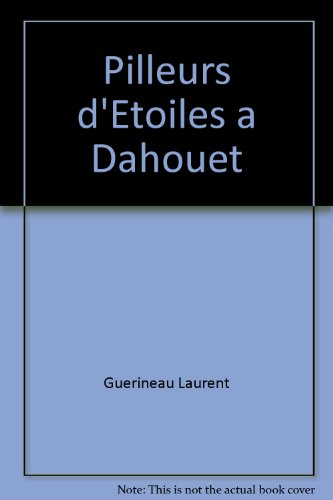 Les aventures d'Alain Bivelin. Vol. 2006. Pilleurs d'étoiles à Dahouët