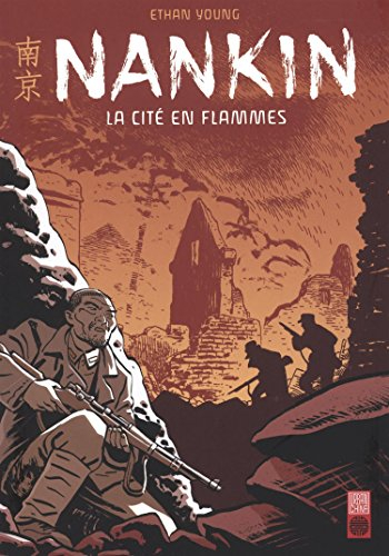 Nankin : la cité en flammes