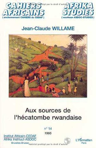 Aux sources de l'hécatombe rwandaise