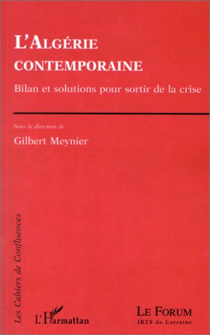 L'Algérie contemporaine : bilan et solutions pour sortir de la crise