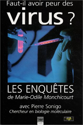 Faut-il avoir peur des virus ?