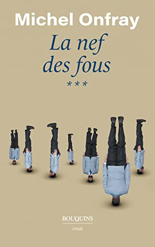 La nef des fous : des nouvelles du Bas-Empire. Vol. 3