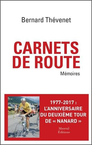 Carnets de route : mémoires cyclistes