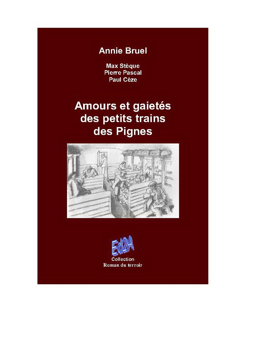 Amours et gaités des petits trains des Pignes