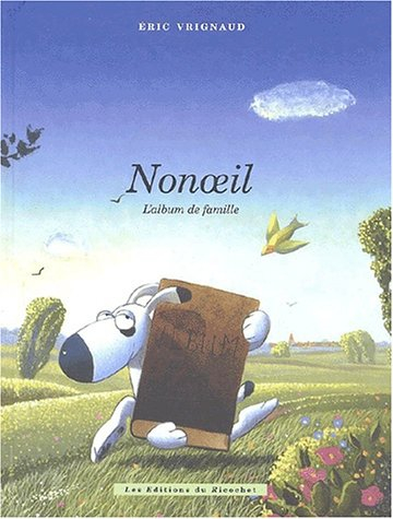 Nonoeil : l'album de famille