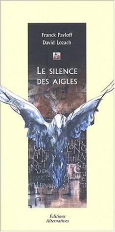 Le silence des aigles