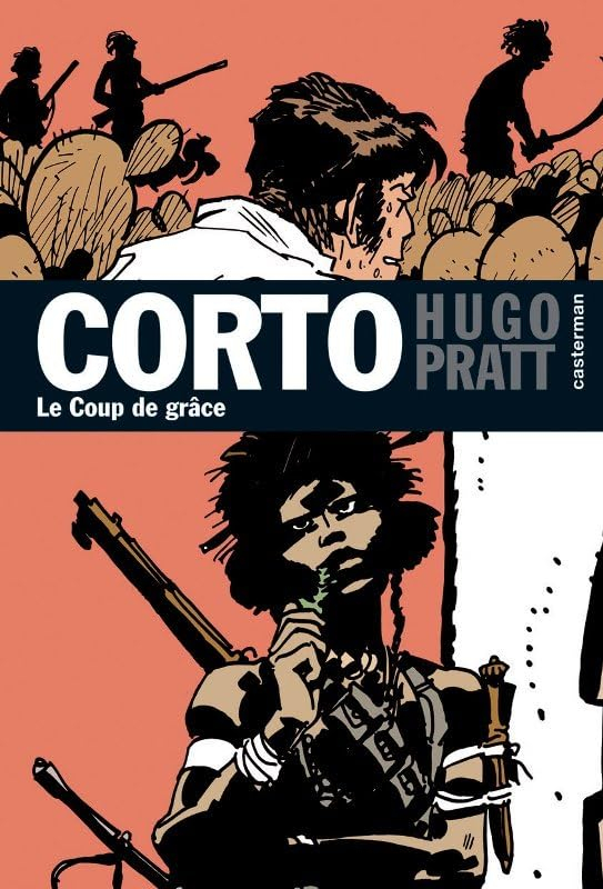 Corto. Vol. 21. Le coup de grâce