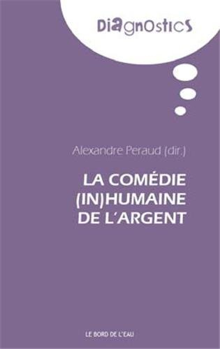 La comédie (in)humaine de l'argent