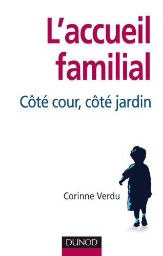 Accueil familial : côté cour, côté jardin