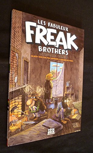 Les fabuleux Freak Brothers : intégrale. Vol. 9