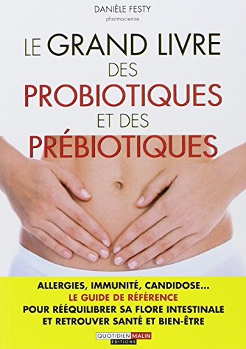 le grand livre des probiotiques et des prébiotiques