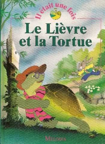 Le lièvre et la tortue. Le rat des villes et le rat des champs. Le loup, la chèvre et le chevreau