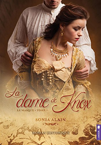 La dame de Knox. Vol. 1. Le masque