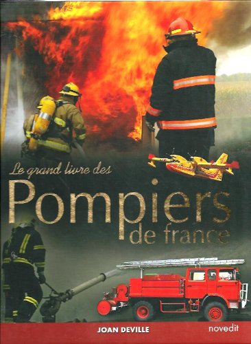 le grand livre des pompiers de france