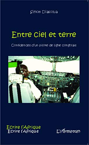 Entre ciel et terre : confidences d'un pilote de ligne congolais