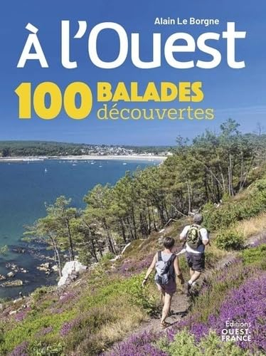 A l'Ouest : 100 balades découverte